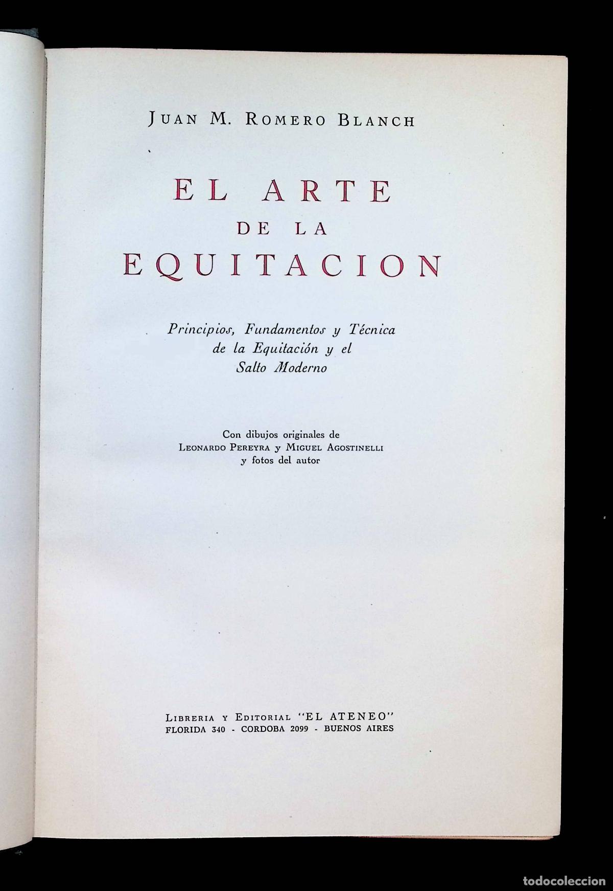Coleccionismo deportivo: EL ARTE DE LA EQUITACION. Principios, fundamentos y t&eacute;cnica de la equitaci&oacute;n... - ROMERO BLANCH, J.