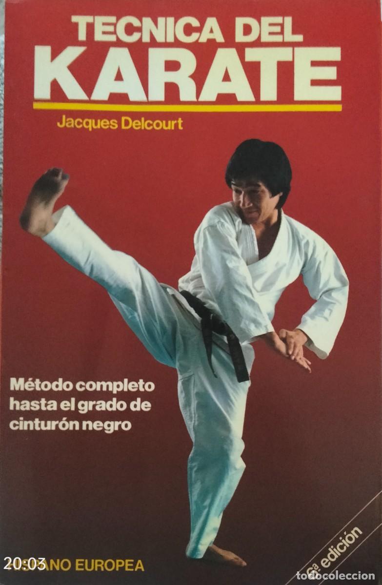 Coleccionismo deportivo: Jacques Delcourt-Tecnica de karate.Hispano Europea.1992.