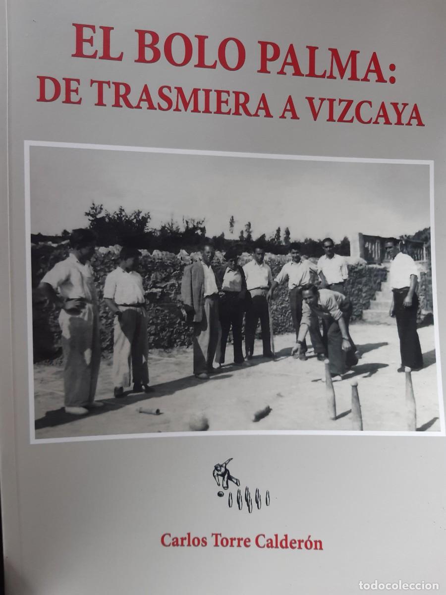 Coleccionismo deportivo: EL BOLO PALMA DE TRASMIERA A VIZCAYA CARLOS TORRE CALDERON BOLOS PE&Ntilde;A BOLISTICA BERANGA