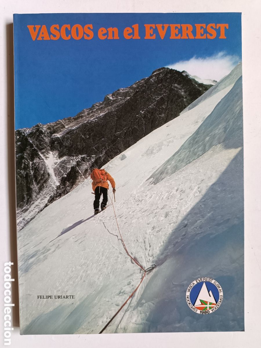 Coleccionismo deportivo: VASCOS EN EL EVEREST (Felipe Uriarte, 1982) - Expedici&oacute;n Vasca Everest 1980 -