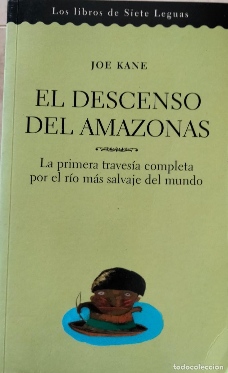 Coleccionismo deportivo: Joe Kane-El descenso del Amazonas.Ediciones B.1999.