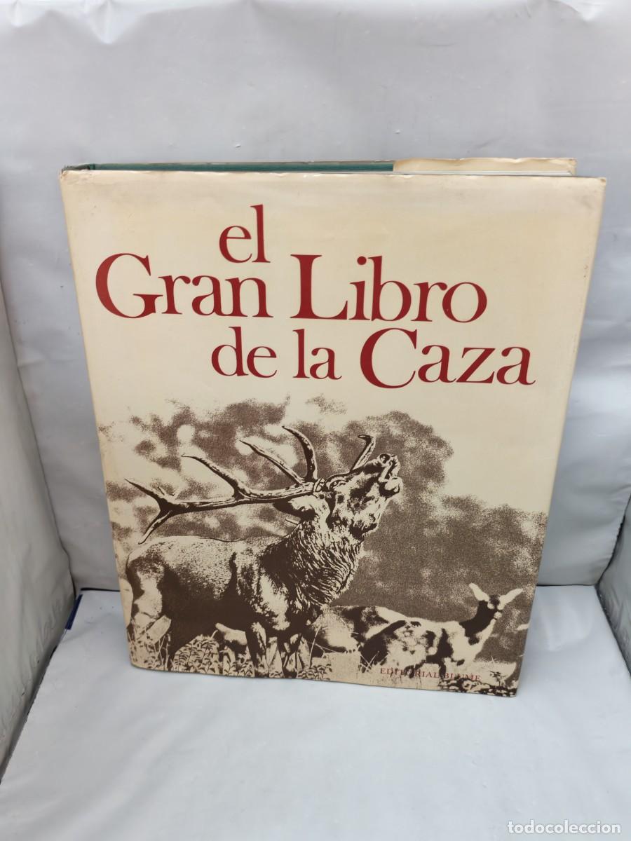 Coleccionismo deportivo: El gran libro de la caza (Primera edici&oacute;n, tapa dura)