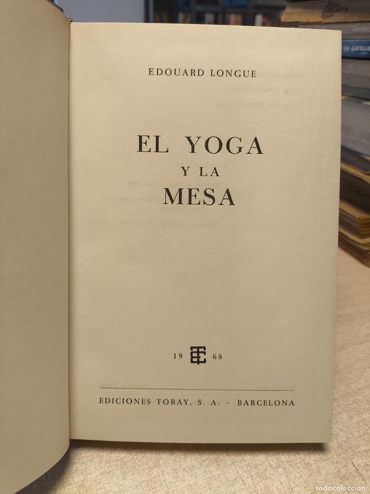 Coleccionismo deportivo: EDOUARD LONGUE - EL YOGA Y LA MESA - TORAY 1968 PRIMERA ED. -