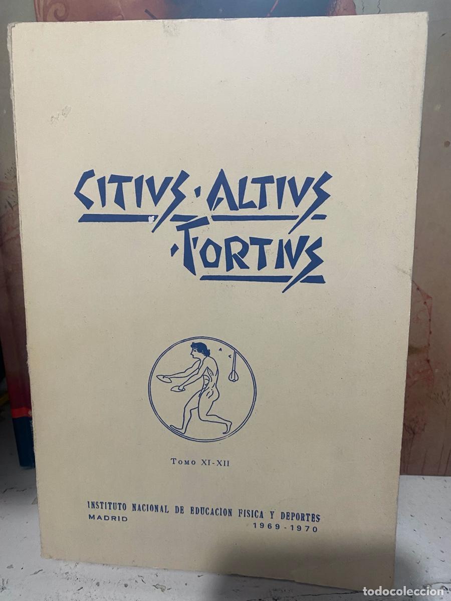 Coleccionismo deportivo: CITIUS ALTIUS FORTIUS, TOMO XI-XII, INST. NACIONAL DE EDUCACION FISICA Y DEPORTES