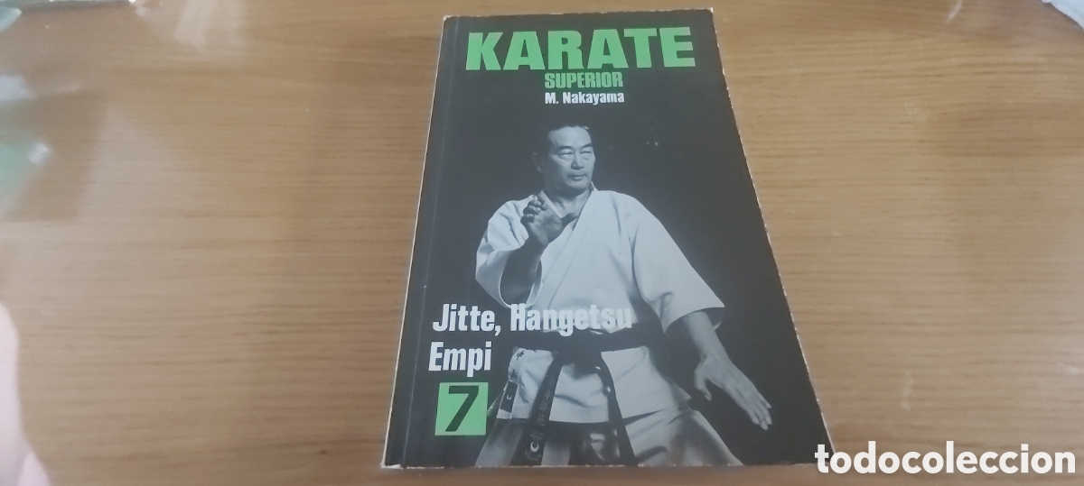 Coleccionismo deportivo: KARATE SUPERIOR. M. NAKAYAMA. JITTE, HANGETSU EMPI. 7.