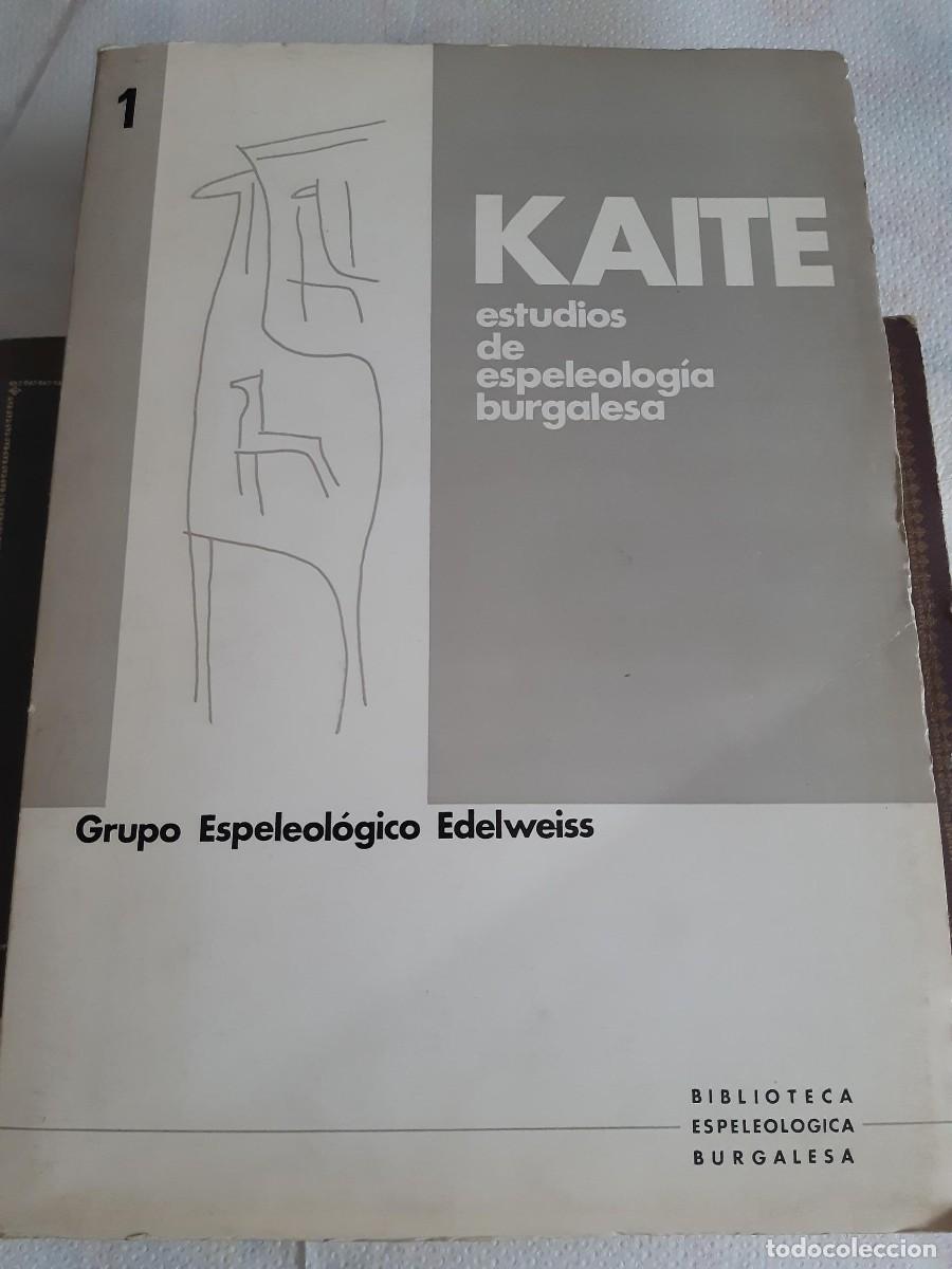 Coleccionismo deportivo: KAITE. BURGOS. N&ordm; 1. A&Ntilde;O: 1978. ESTUDIOS DE ESPELEOLOG&Iacute;A BURGALESA MUCHOS MAPAS