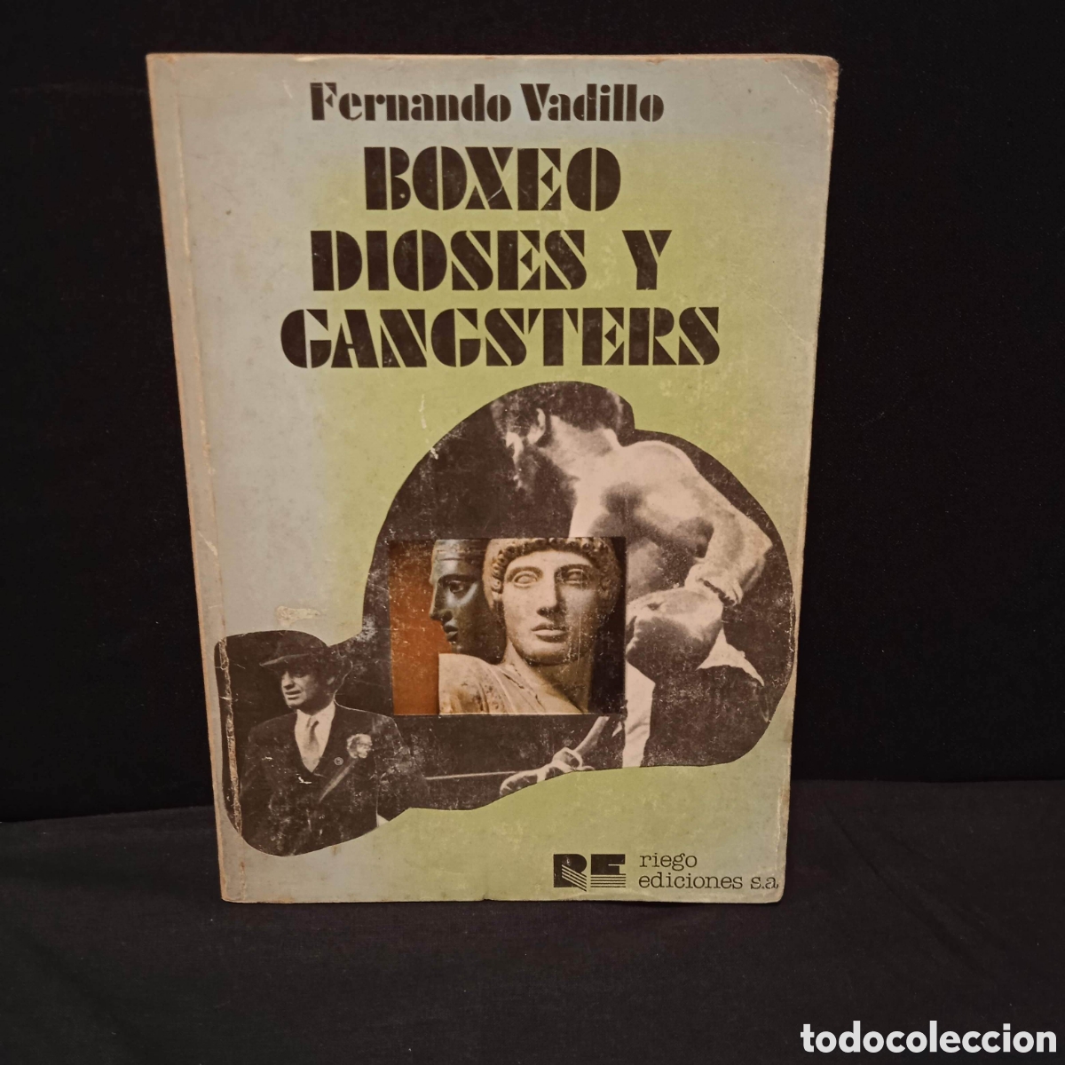 Coleccionismo deportivo: BOXEO DIOSES Y GANGSTERS - FERNANDO VADILLO - RIEGO 1980 #9699