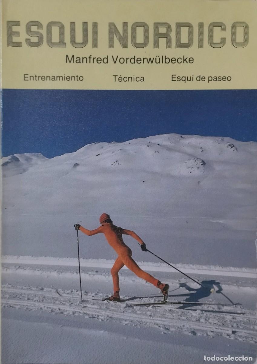 Coleccionismo deportivo: ESQU&Iacute; N&Oacute;RDICO - ENTRENAMIENTO - T&Eacute;CNICA / MANFRED VORDERW&Uuml;LBECKE. 1.&ordf; EDICI&Oacute;N. EXCELENTE ESTADO.