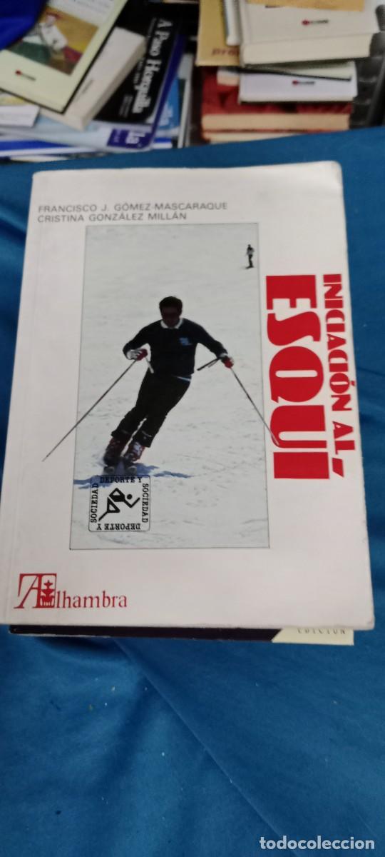 Coleccionismo deportivo: INICIACION AL ESQUI - FRACISCO GOMEZ-MASCARAQUE Y CRISTINA GONZALEZ MILLAN LIBRO M-65