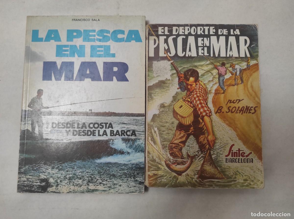 Coleccionismo deportivo: lote 2 libros LA PESCA EN EL MAR, el deporte de LA PESCA EN EL MAR,