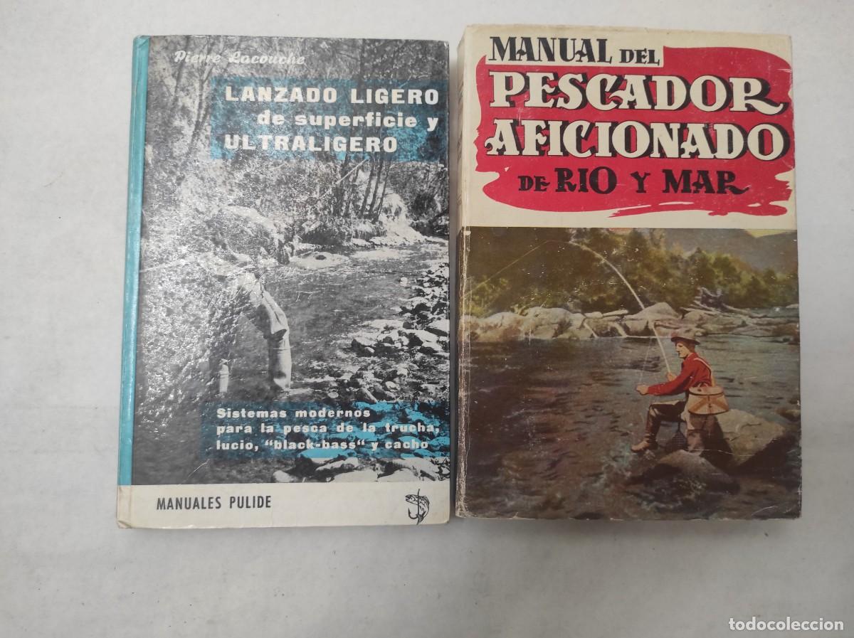 Coleccionismo deportivo: 12496 lote 2 libros PESCA ,LANZADO LIGERO DE SUPERFICIE, MANUAL DEL PESCADOR AFICIONADO, buen estad
