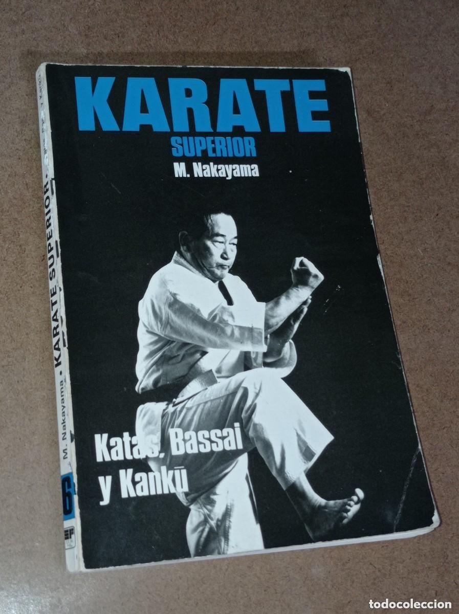 Coleccionismo deportivo: KARATE SUPERIOR. KATAS, BASSAI Y KAND&Uacute;. M. NAKAYAMA. Editorial FHER, 1983. VER +++
