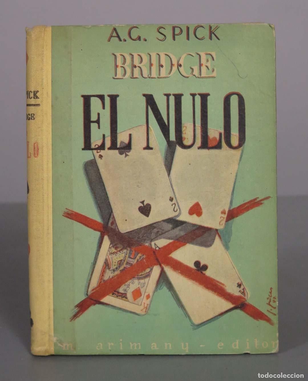 Coleccionismo deportivo: Bridge - El Nulo - Arturo G. Spick - M. Arimany