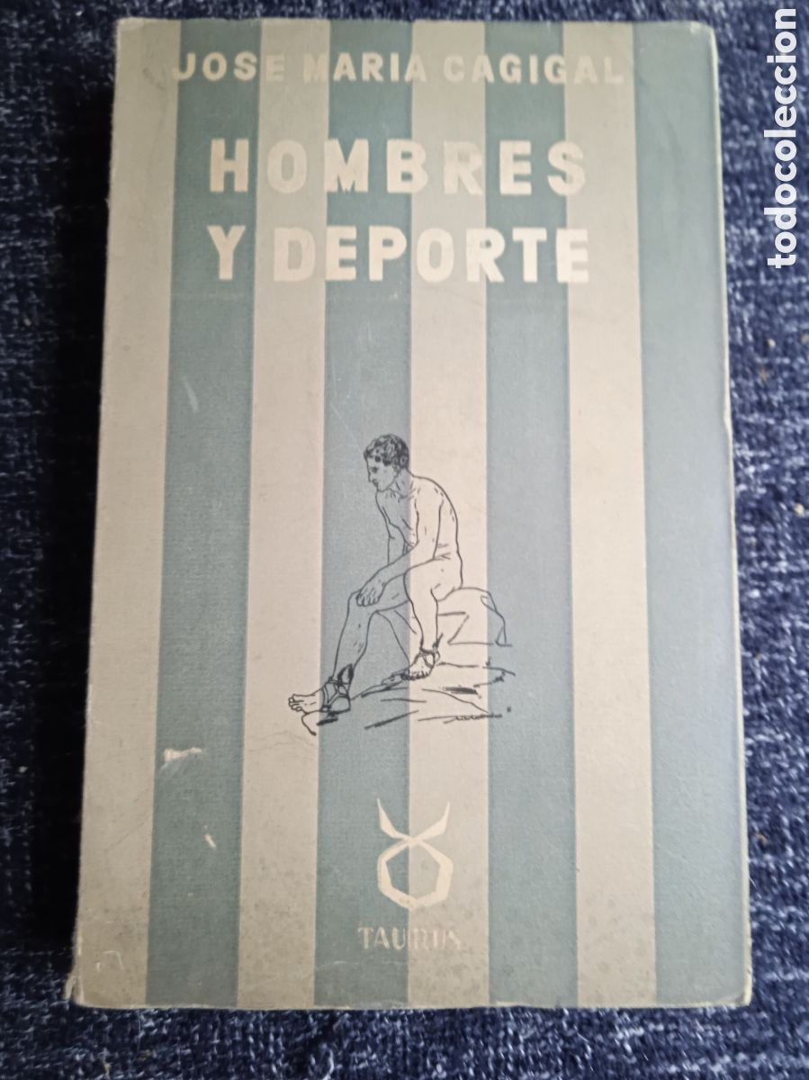 Coleccionismo deportivo: Hombres y deporte / Jos&eacute; Mar&iacute;a Cagigal