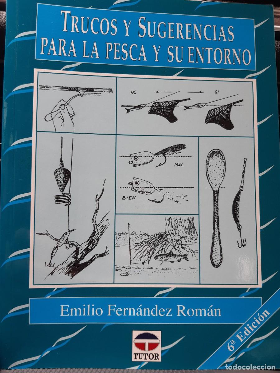Coleccionismo deportivo: TRUCOS Y SUGERENCIAS PARA LA PESCA Y SU ENTORNO DE EMILIO FERNANDEZ ROMAN
