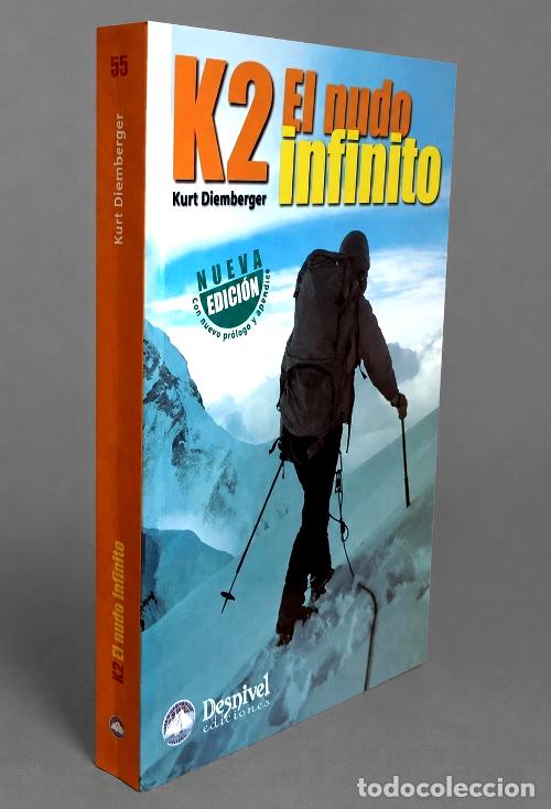 Sammelleidenschaft Sport: �F1460 - K2. EL NUDO INFINITO. KURT DIEMBERGER. MONTA&Ntilde;A. ALPINISMO. ESCALADA.