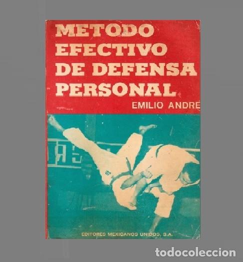 Coleccionismo deportivo: F2633 - METODO EFECTIVO DE DEFENSA PERSONAL. LUCHA. KARATE. JUDO. ARTES MARCIALES. ED. EN MEXICO.