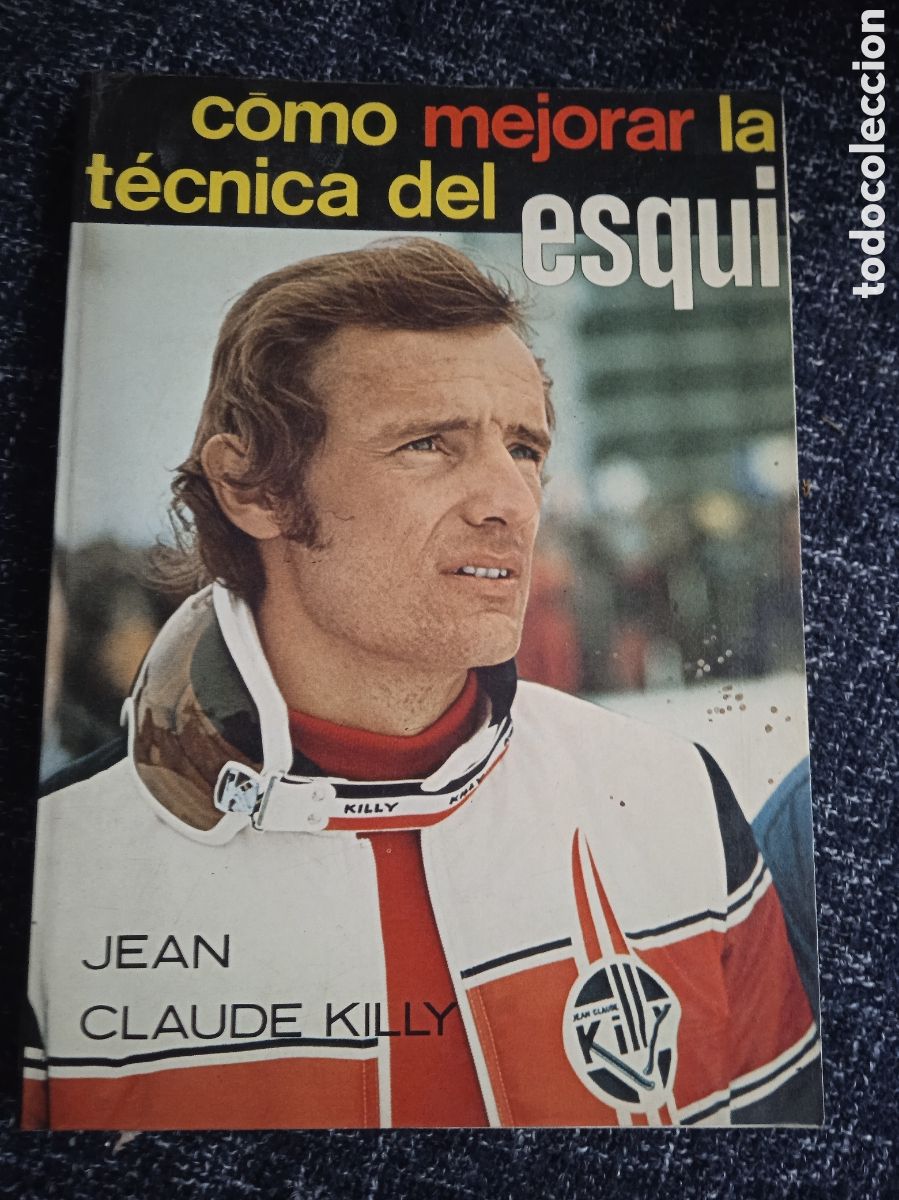 Coleccionismo deportivo: COMO MEJORAR LA TECNICA DEL ESQU&Iacute; / JEAN CLAUDE KILLY