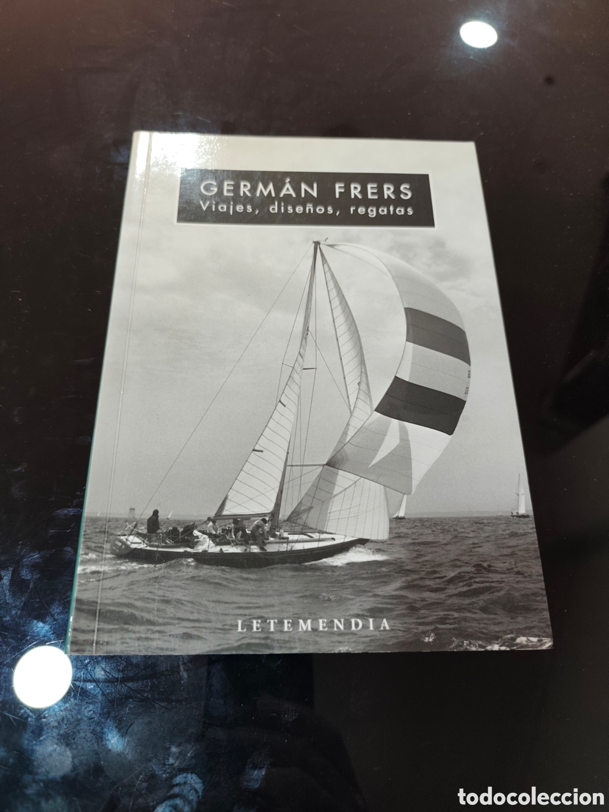 Coleccionismo deportivo: Viajes, dise&ntilde;os, regatas. Germ&aacute;n Frers
