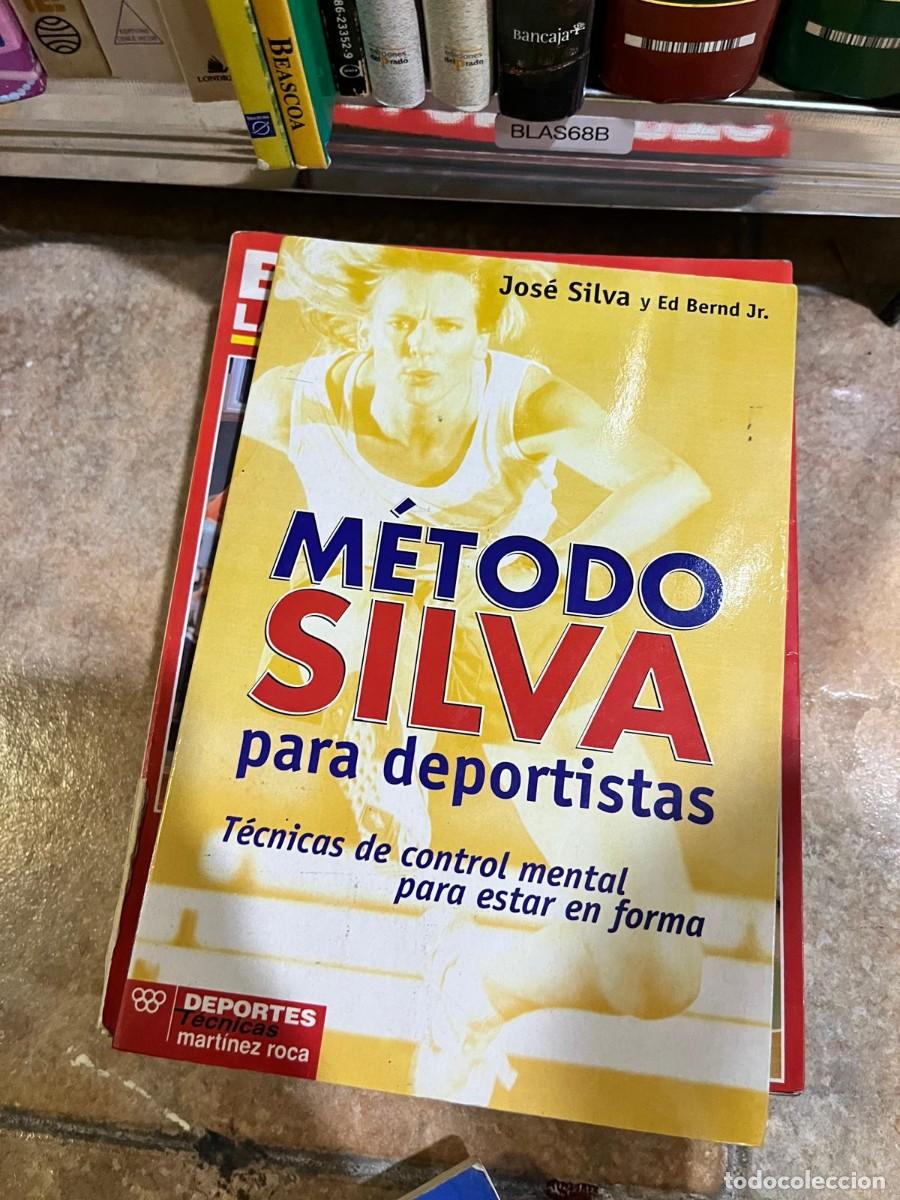 Coleccionismo deportivo: BLAS68B &ndash; M&eacute;todo Silva para deportistas &ndash; Jos&eacute; Silva, Ed Bernd Jr. &ndash; Mart&iacute;nez Roca