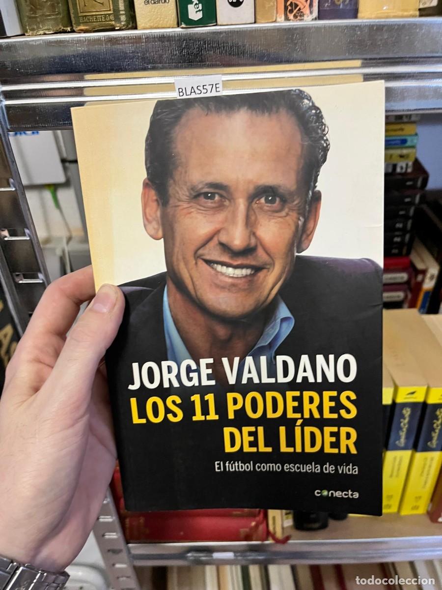 Coleccionismo deportivo: BLAS57E &ndash; Los 11 poderes del l&iacute;der: El f&uacute;tbol como escuela de vida &ndash; Jorge Valdano &ndash; Conecta