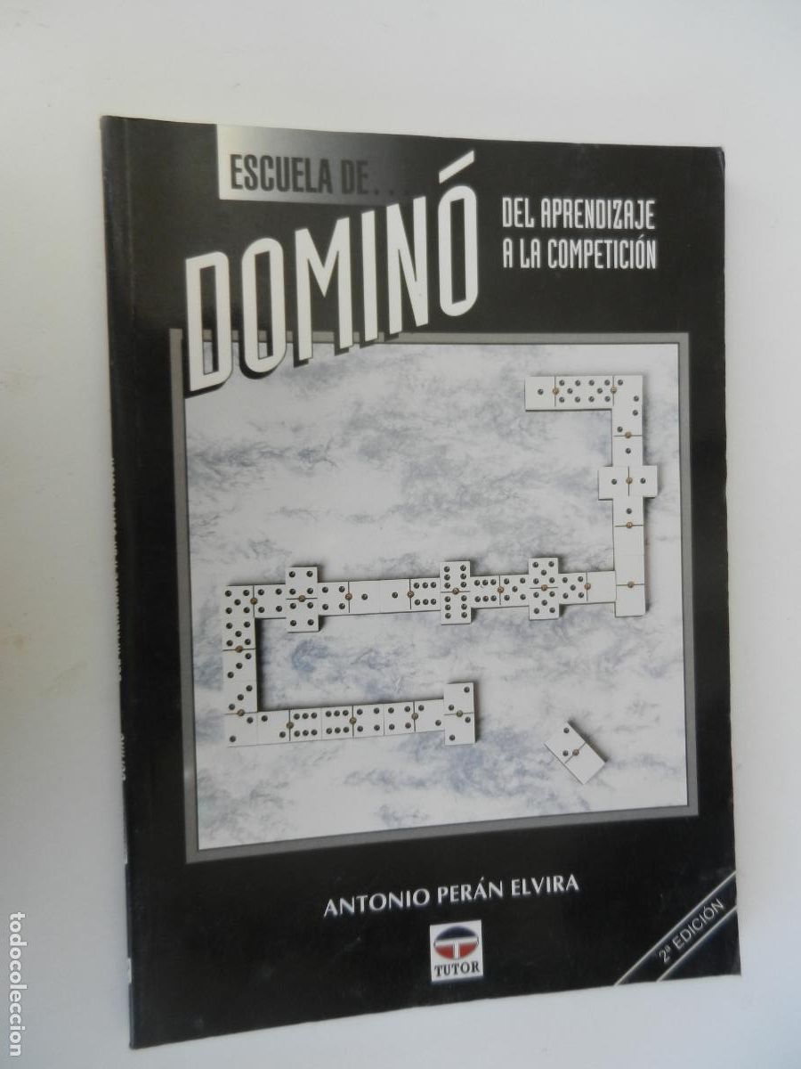 Coleccionismo deportivo: ESCUELA DE DOMIN&Oacute; - DEL APRENDIZAJE A LA COMPETICI&Oacute;N - ANTONIO PER&Aacute;N ELVIRA - EDICIONES TUDOR 2006.