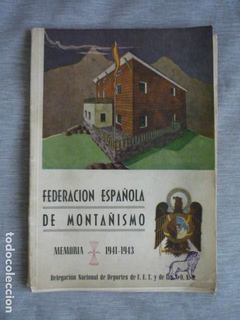 Coleccionismo deportivo: FEDERACION ESPA&Ntilde;OLA DE MONTA&Ntilde;ISMO MEMORIA 1941 1943