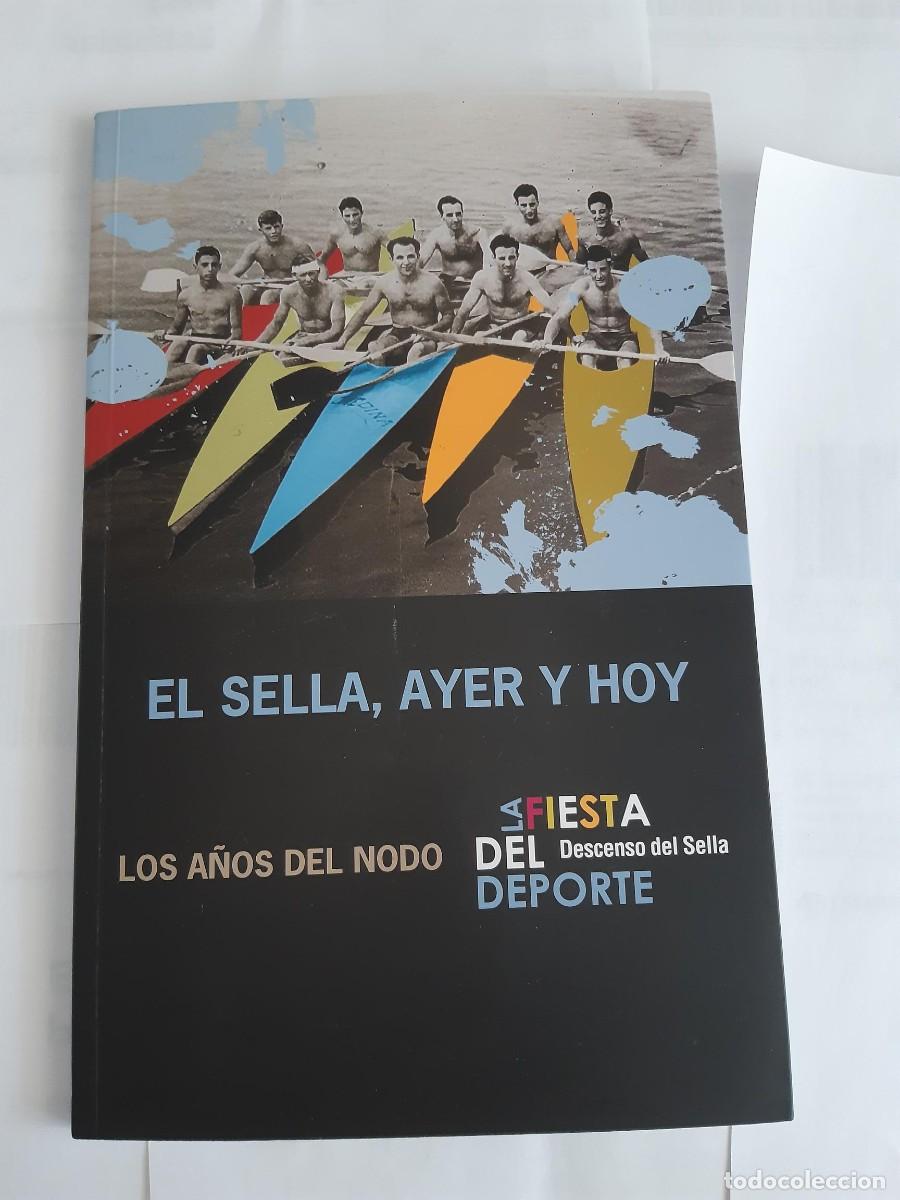Coleccionismo deportivo: El sella, ayer y hoy (2009). Libro y 2 DVDs. los a&ntilde;os del nodo descenso del sella fiesta deporte
