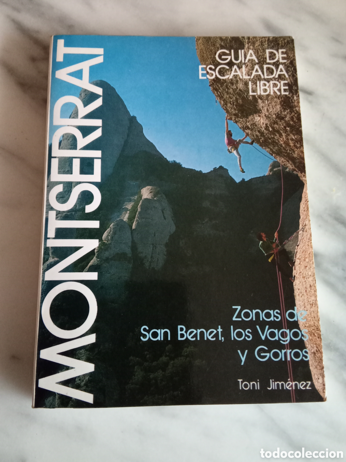 Coleccionismo deportivo: Montserrat Guia de Escalada Libre Zonas de San Benet, Los Vagos y Gorros - Toni Jimenez