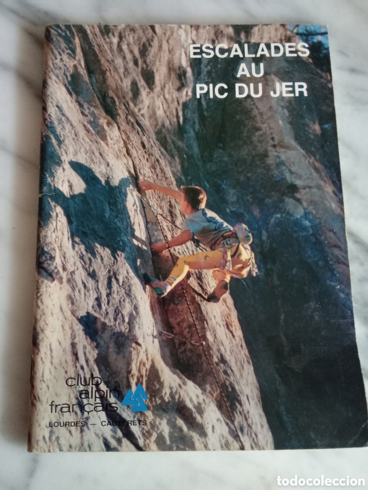 Coleccionismo deportivo: Topo Du Escalades Au Pic Du Jer - Club Alpin Francais Lourdes Casteret