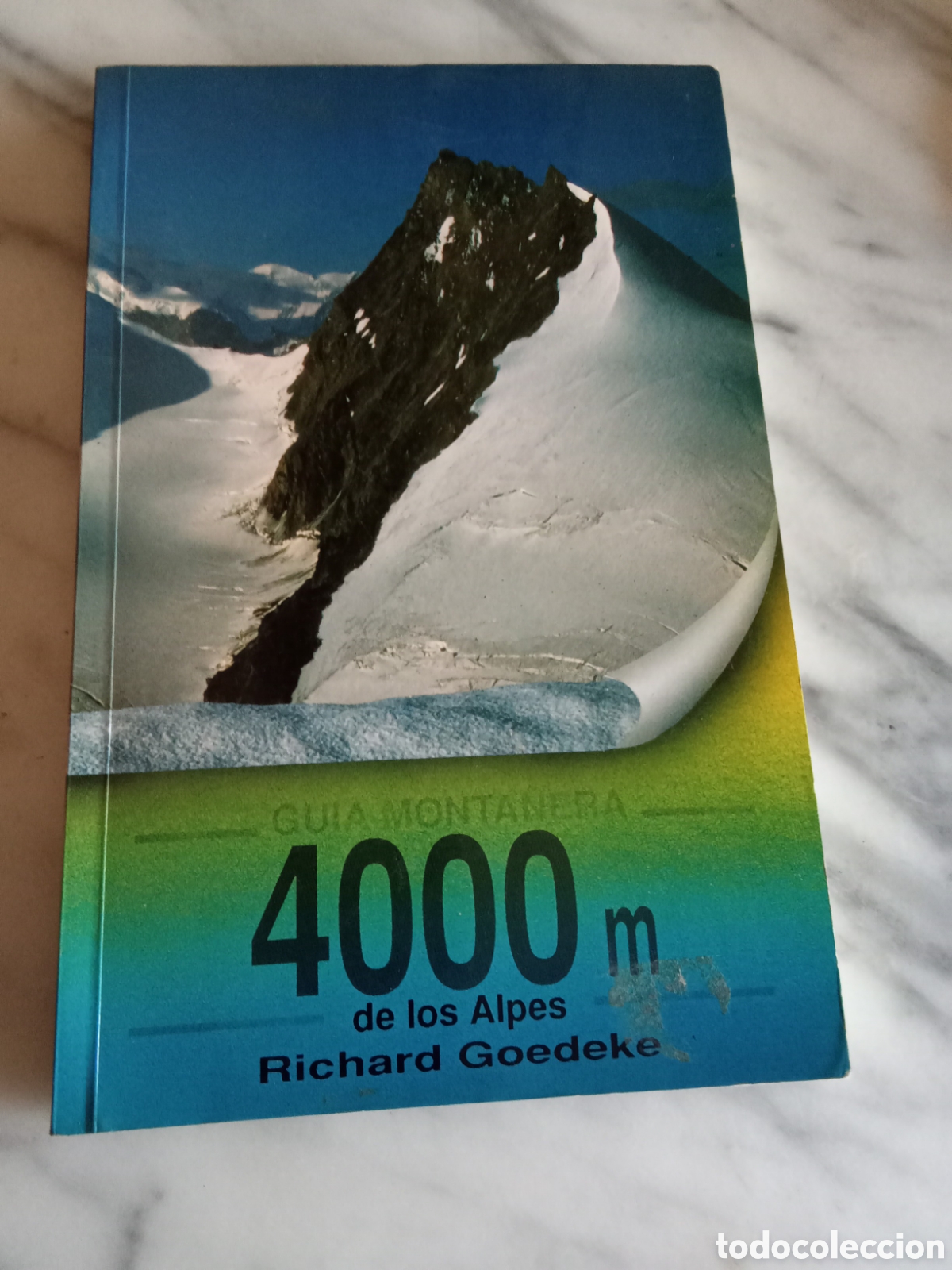 Coleccionismo deportivo: Richard Goedeke Guia de Monta&ntilde;a 4000 m de los Alpes