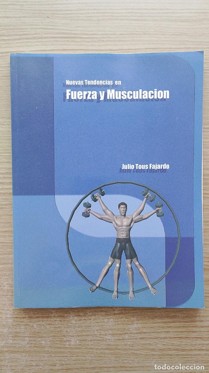 Coleccionismo deportivo: Nuevas tendencias en FUERZA Y MUSCULACI&Oacute;N - Julio Tous Fajardo - Ergo 1999