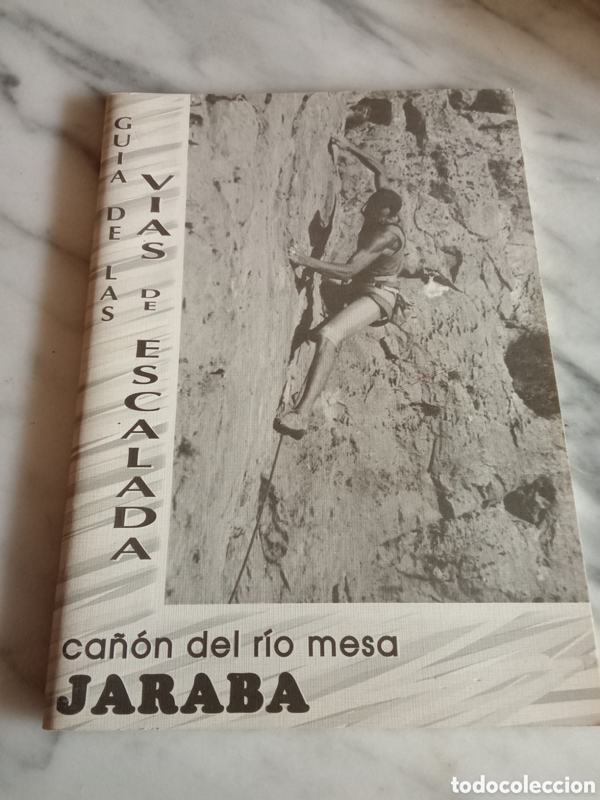 Coleccionismo deportivo: Gu&iacute;a de las v&iacute;as de escalada Ca&ntilde;&oacute;n del r&iacute;o Mesa Jaraba ( Zaragoza )