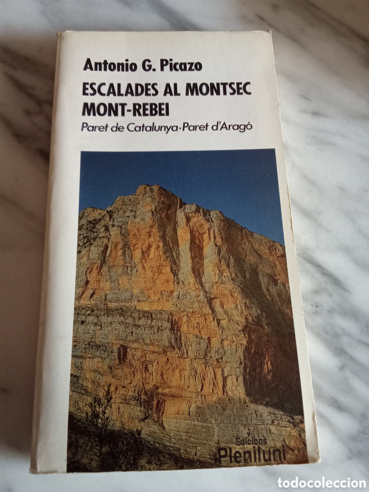 Coleccionismo deportivo: Escalades Al Montsec Mont-Rebei - Antonio G. Picazo