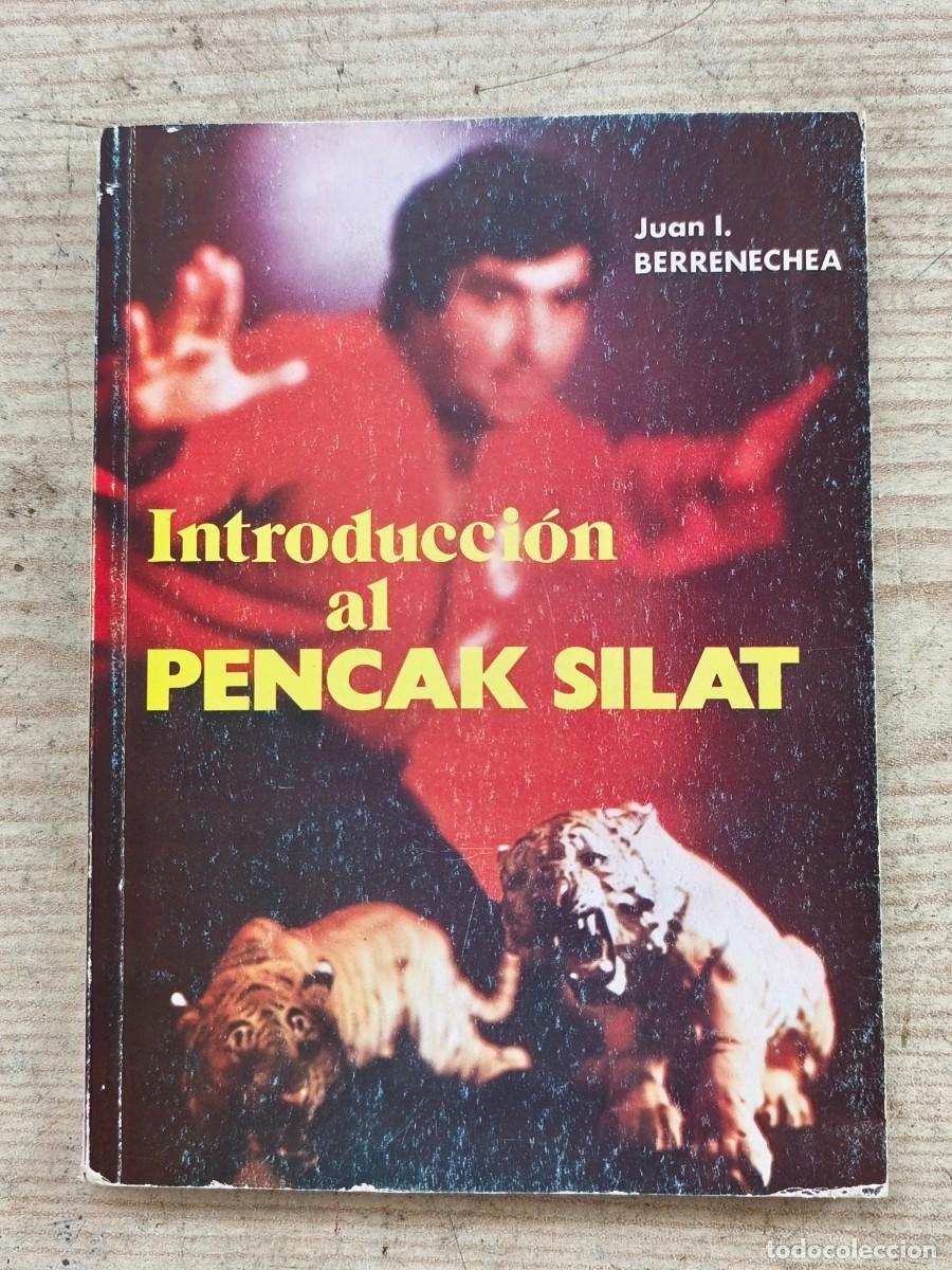 Sammelleidenschaft Sport: Introducci&oacute;n al Pencak Silat - Juan I. Berrenechea - 1986 - Editorial Alas