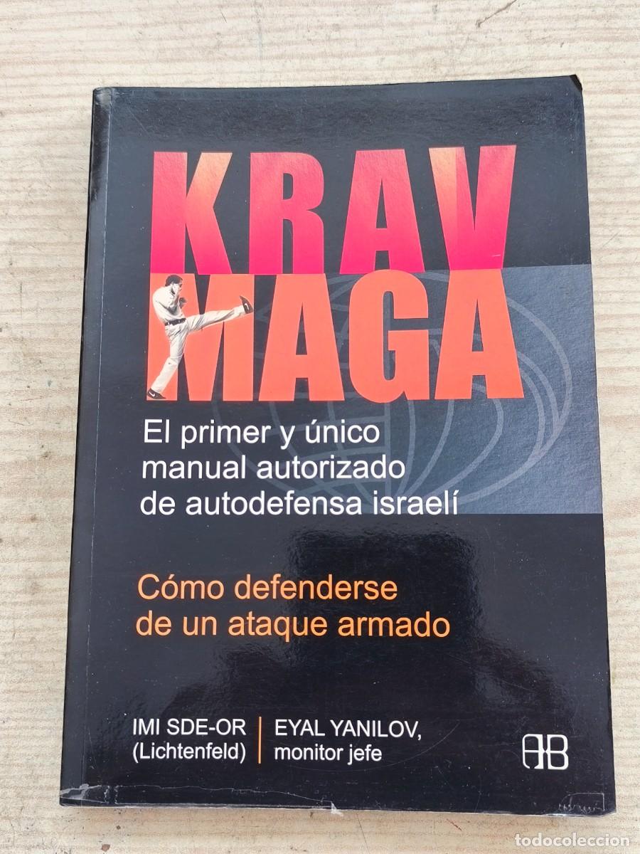 Sammelleidenschaft Sport: Krav Maga - C&oacute;mo defenderse de un ataque armado - Imi Sde-Or - Eyal Yanilov - 2010 - Arkano Books