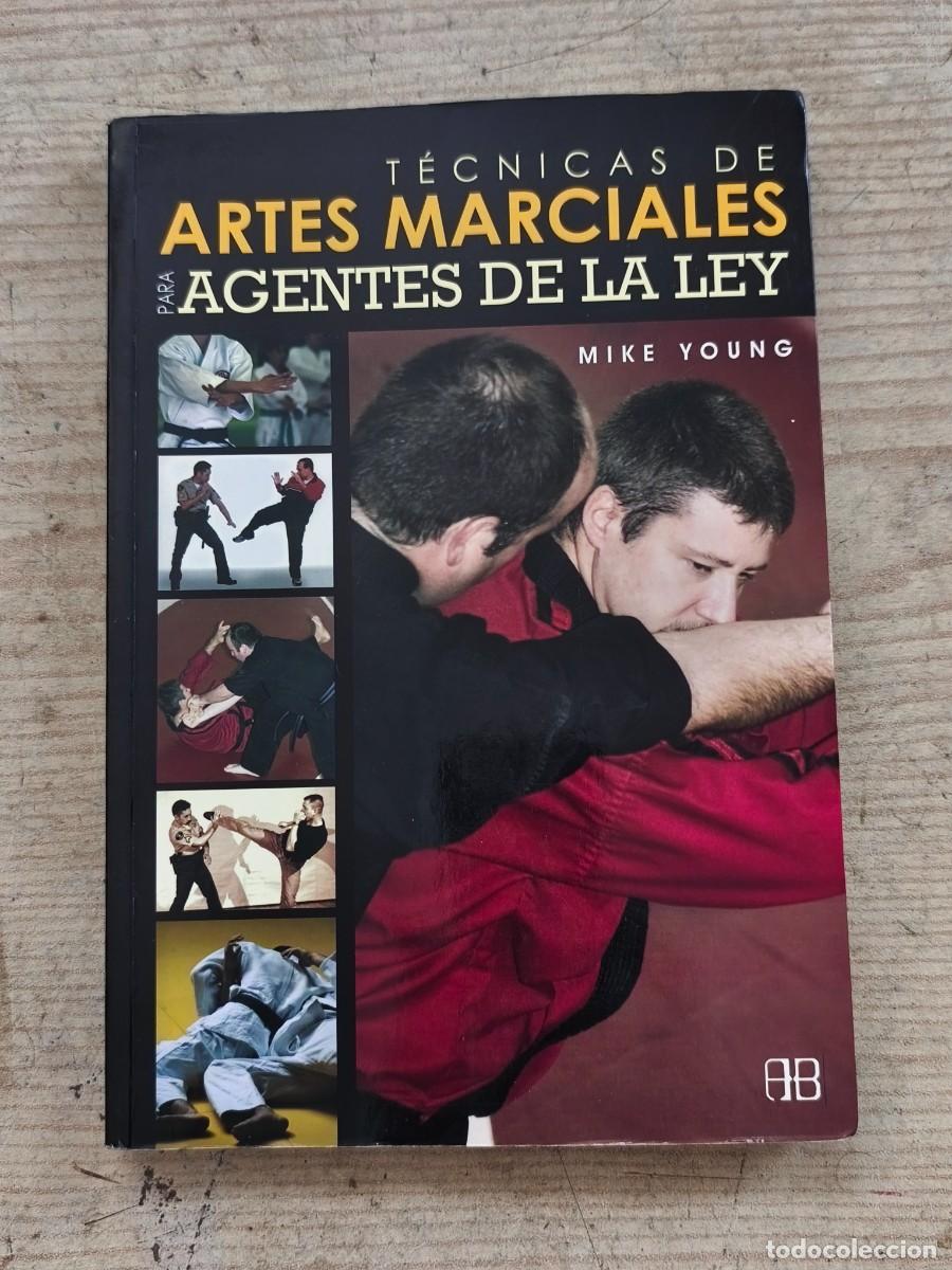 Coleccionismo deportivo: T&eacute;cnicas de Artes Marciales para Agentes de la Ley - Mike Young - 2008 - Arkano Books
