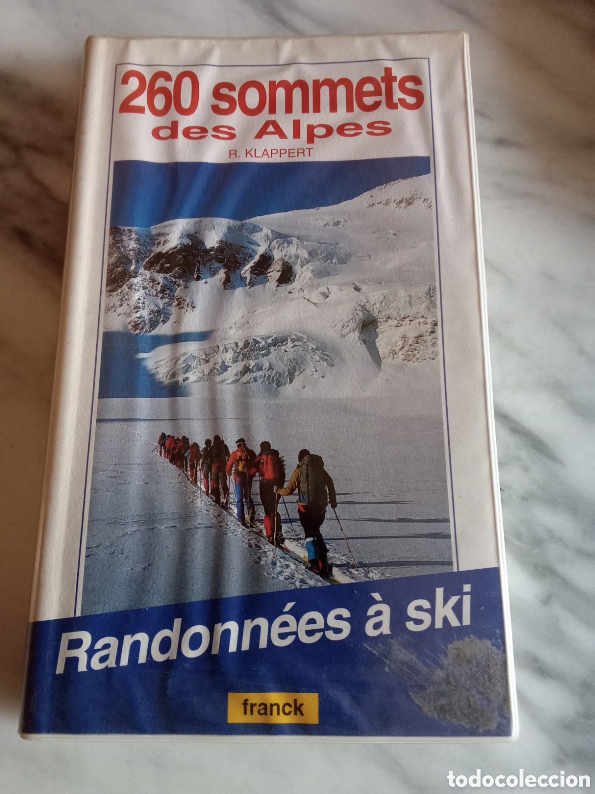Coleccionismo deportivo: 260 Sommets Des Alpes R. Klappert Randonnees a ski