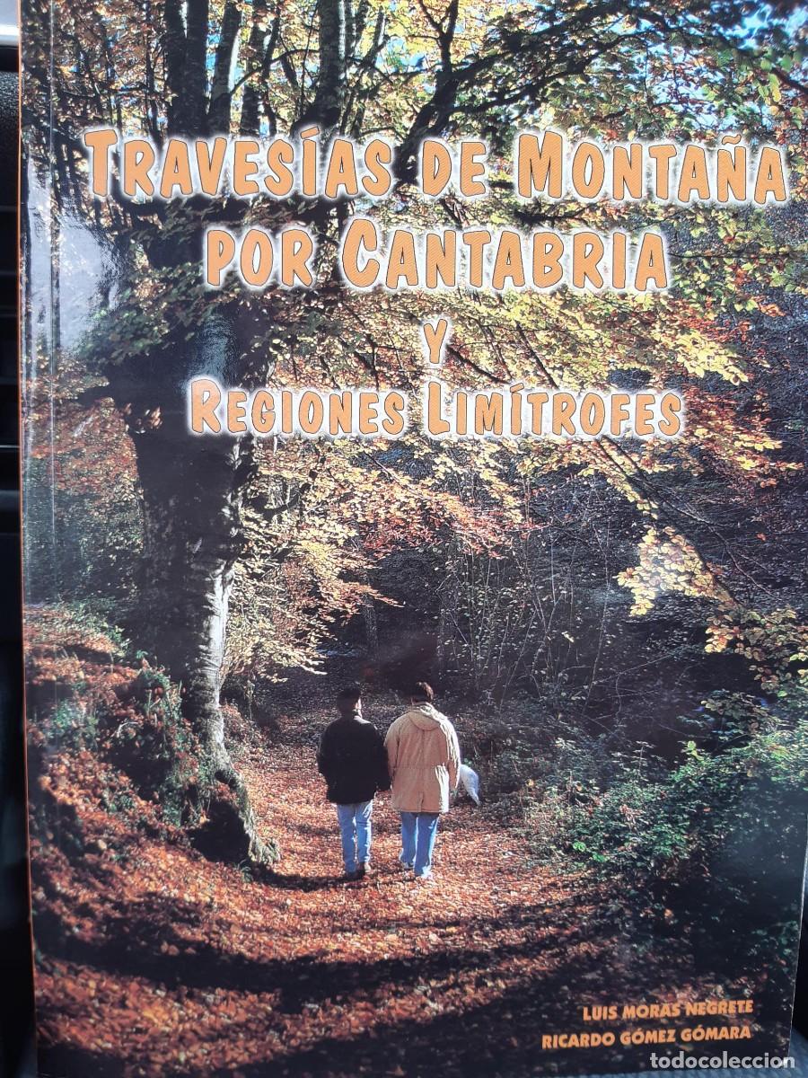 Coleccionismo deportivo: Luis Moras Negrete - Ricardo G&oacute;mez G&oacute;mara - Traves&iacute;as de monta&ntilde;a por Cantabria y regiones lim&iacute;trofes