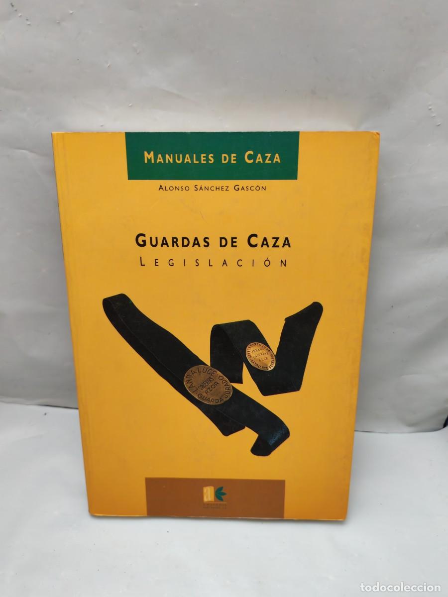 Coleccionismo deportivo: Guardas de Caza. Legislaci&oacute;n (Primera edici&oacute;n 1996)