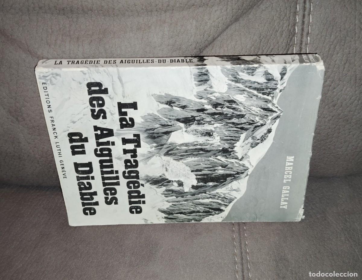 Coleccionismo deportivo: LA TRAG&Eacute;DIE DES AIGUILLES DU DIABLE, MARCEL GALLAY, Env&iacute;o gratis, ALPES