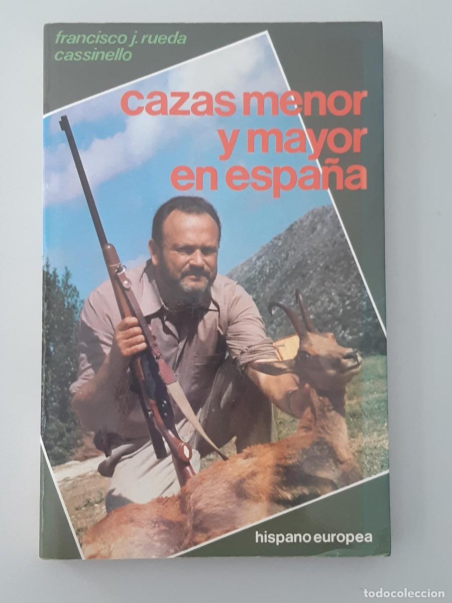 Coleccionismo deportivo: CAZAS MENOR Y MAYOR EN ESPA&Ntilde;A FRANCISCO JOSE RUEDA CASSINELLO