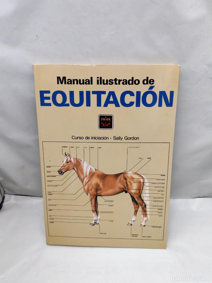 Coleccionismo deportivo: Manual ilustrado de equitaci&oacute;n. Curso de iniciaci&oacute;n (CONTIENE SUBRAYADOS)