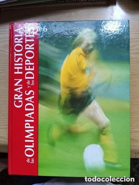 Coleccionismo deportivo: GRAN HISTORIA DE LAS OLIMPIADAS Y DE LOS DEPORTES COLECCION -TOMO 6