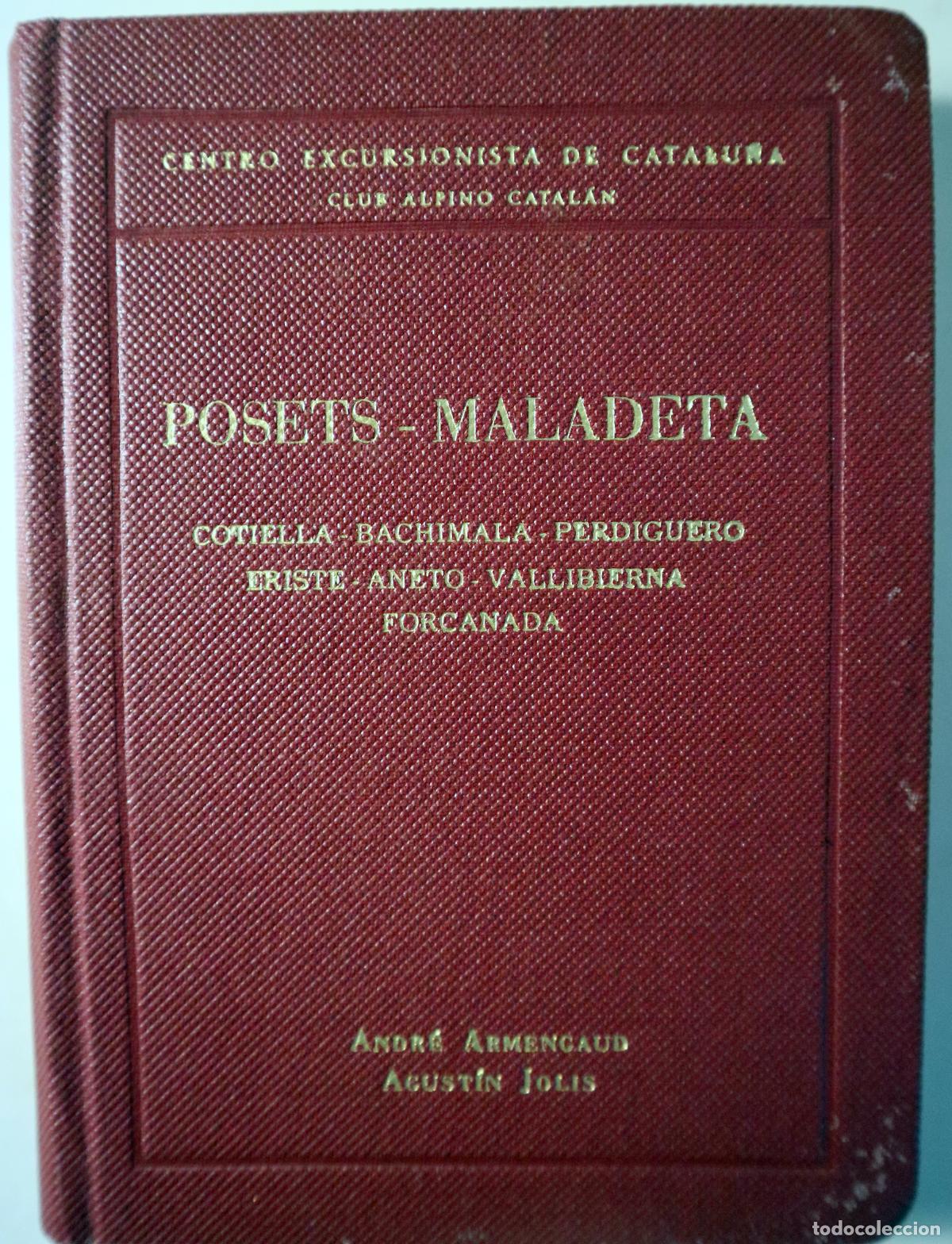 Collectionnisme sportif: ARMENGAUD, Andr&eacute; - JOLIS, Agust&iacute;n - POSETS-MALADETA (Del Cinca al Noguera Ribagorzana) - Barcelona 1