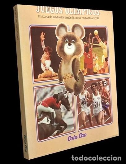 Sports collectibles: JUEGOS OLIMPICOS. HISTORIA DE LOS JUEGOS DESDE OLIMPIA HASTA MOSCU 1980. COLA CAO.