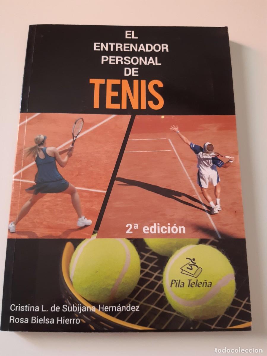 Coleccionismo deportivo: EL ENTRENADOR PERSONAL DE TENIS - de Subijana Hern&aacute;ndez, Cristina L Bielsa Hierro, Rosa