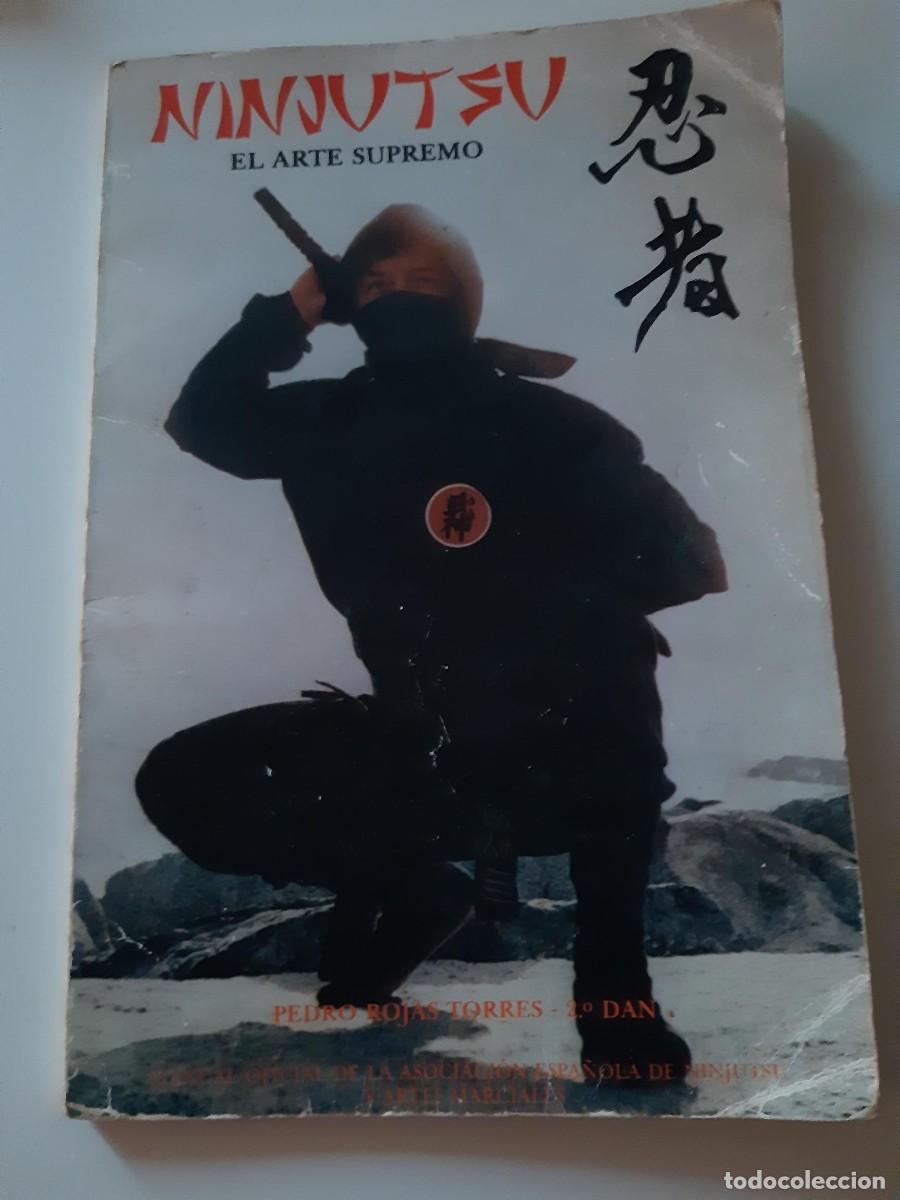Coleccionismo deportivo: NINJUTSU EL ARTE SUPREMO PEDRO ROJAS TORRES