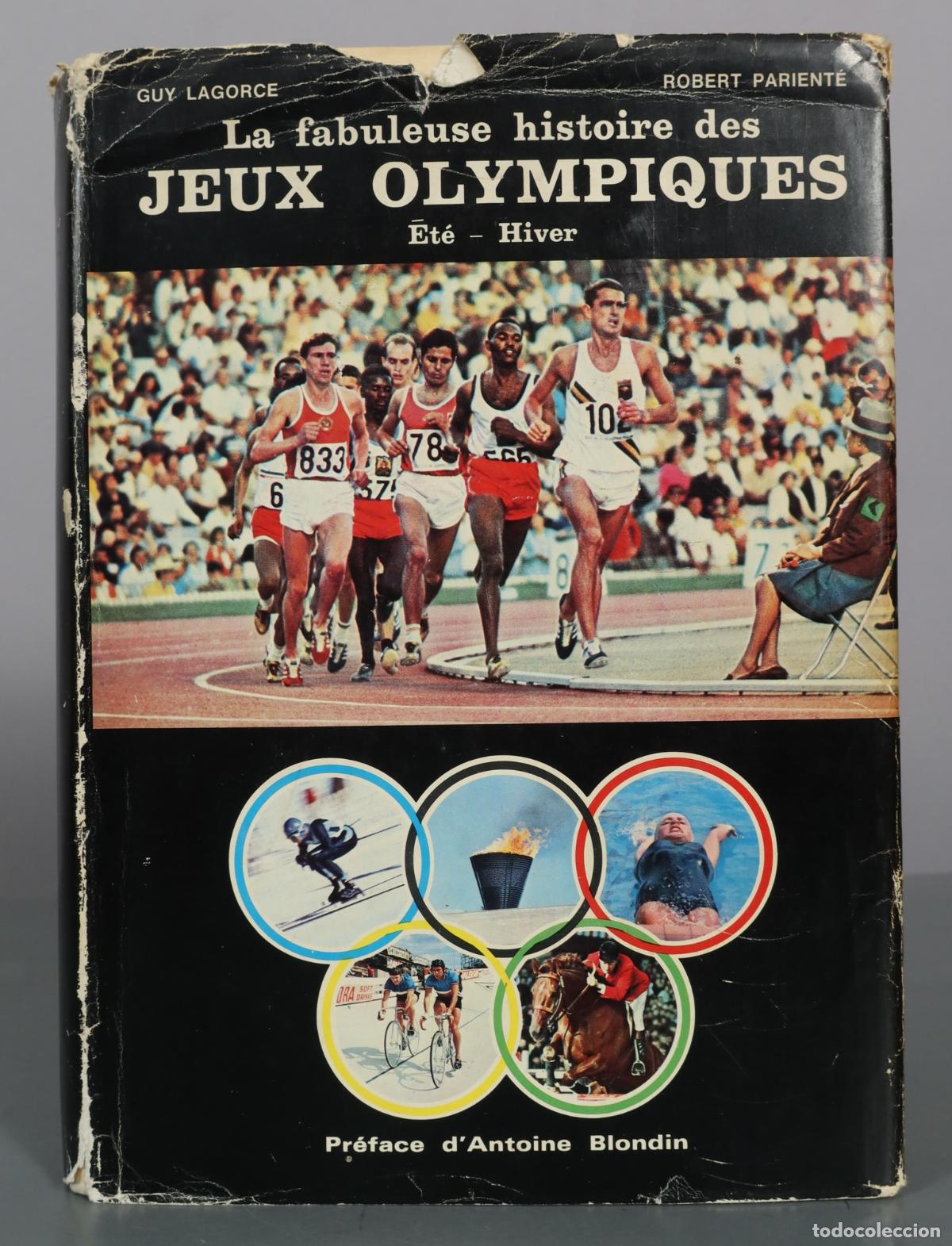 Coleccionismo deportivo: La fabuleuse histoire des Jeux Olympiques - &Eacute;t&eacute; - Hiver - Guy Lagorce, Robert Parient&eacute;