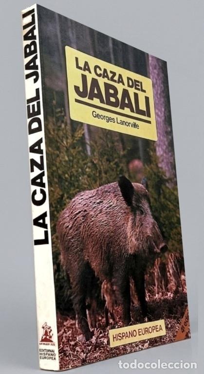 Coleccionismo deportivo: M4013 - LA CAZA DEL JABALI. GEORGES LANORVILLE. BATIDAS. CAZA CON PERROS MASTINES. CAZA A CABALLO.